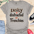 Easily distracted by frenchies - V6 - Whimsical T-Shirt